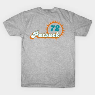 Patsuck Jetsuck Billsuck 1972 Miami Dolphins T-Shirt